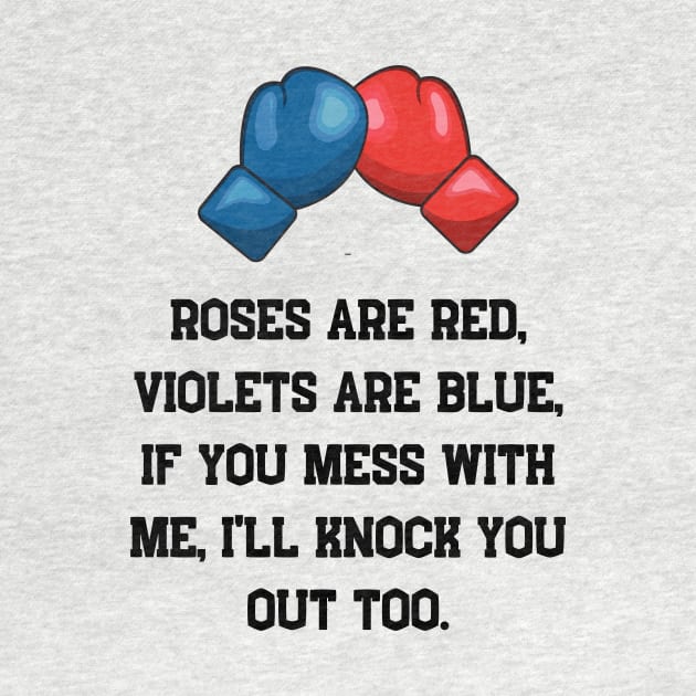 Roses are red violets, are blue, boxing by CoffeeBeforeBoxing